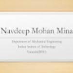 Navdeep Mohan Mina 4-Year B.Tech. Mechanical Engineering